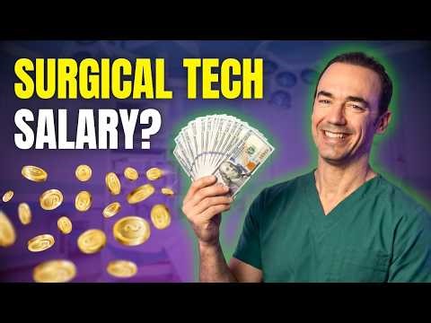 Surgical Technologist Salary - How Much Can You Make?