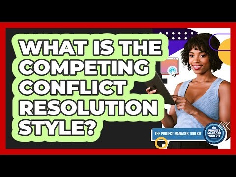 What Is The Competing Conflict Resolution Style?