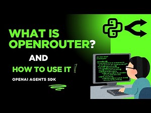 What is OpenRouter? | Complete Guide with OpenAI Agents SDK