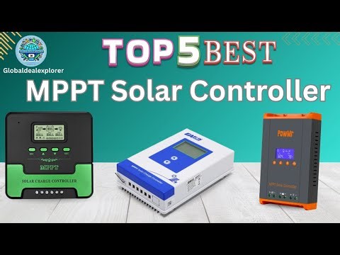 Top 5 Best MPPT Solar Charge Controllers for Off Grid Systems High Efficiency MPPT Review 2025