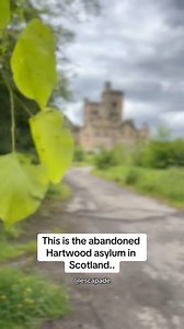 Abandoned Hartwood Asylum 🏚️🏴󠁧󠁢󠁳󠁣󠁴󠁿🌿 | Escapade