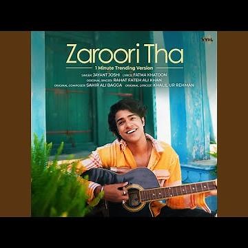 Zaroori Tha (1 Minute Trending Version)