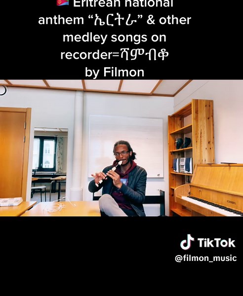 🇪🇷 Eritrean national anthem “ኤርትራ”and other medley songs on recorder=ሻምብቆ by Filmon #fyp #foryou #foryoupage #eritreannationalanthem #🇪🇷 #eritrea #eritreanmusic #medley #medleymusic #recorder #ሻምብቆ #instrumentalmusic #muscian #music
