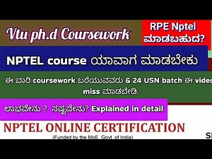 Vtu phd coursework|NPTEL course|Rac|rpe|pros and cons|explained in detail|22,23 usn