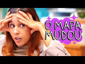 O MAPA MUDOU