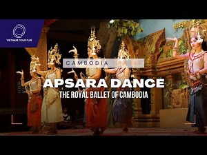 Unveiling the Elegance of Apsara - Cambodia’s Cultural Treasure