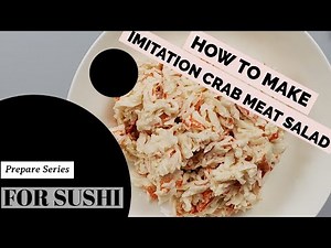 HOW TO MAKE IMITATION CRAB MEAT SALAD FOR SUSHI - crab meat recipe