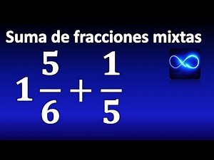 24. Suma de fracciones mixtas, MUY FÁCIL