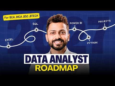 Data Analyst Roadmap 2027 | Complete Guide for BCA, BSc. MCA, B.Tech etc.