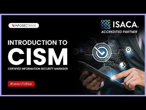 Introduction to CISM | Scope of CISM | CISM Exam Syllabus