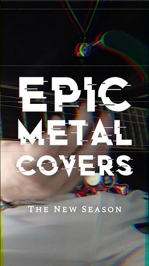 Epic Metal Covers: The New Season | 10.10.25