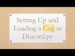 Setting Up and Loading a Cog in Discord.py