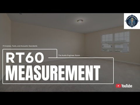 RT60 Measurement: Principles, Tools, and Acoustic Standards