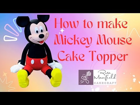 How to make Mickey Mouse Cake Topper Tutorial
