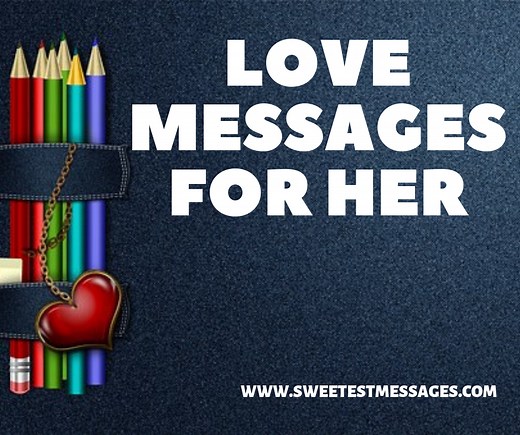 100 Love Messages For Her - Sweetest Messages