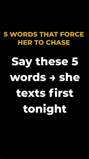 5 forbidden lines that flip the script and make her chase. Use with caution 😈 #FemalePsychology #darkpsychologyy#makeherchase#textgame #lovelanguage #LoveSecret | Total Wellbeing - An Awakened Mind