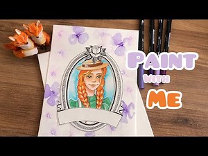 How I Draw and Paint Anne Shirley: Step-by-Step Tutorial!
