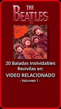 The Beatles - 20 Baladas Inolvidables- Volumen 1
