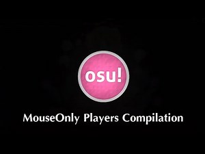 osu! MouseOnly Players Compilation