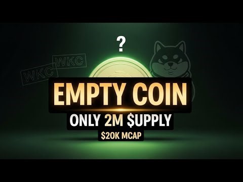 EMPTY COIN🚀 2M Supply, $20K MCAP || WKC & SHIBA Vibes. 1000X GEM💰. #wkc
