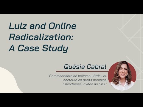 Lulz and Online Radicalization: A Case Study - Quésia Cabral