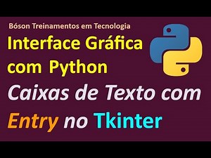 Criar Caixas de Texto com Widget Entry no Tkinter, em Python