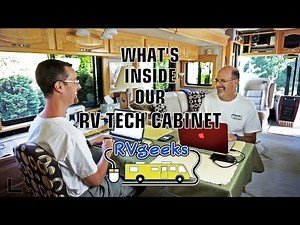 What's in Our RV Technology Cabinet? Geek Tech!