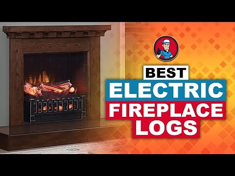 Best Electric Fireplace Logs 🔌: 2020 Complete Review | HVAC Training 101