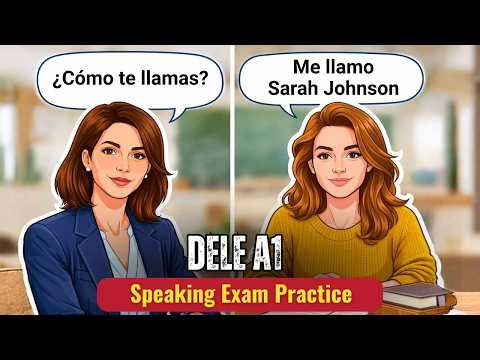 DELE A1 Spanish Speaking Exam Simulation Practice