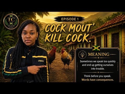 Cock Mout' Kill Cock | Jamaican Proverbs Explained 🇯🇲 | Episode 1