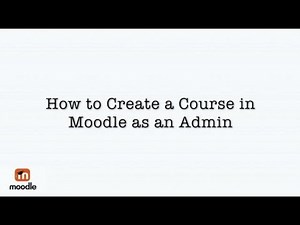 How to create a Course in Moodle as an Admin Tutorial 8