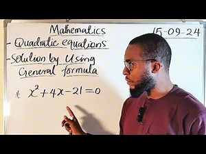 How to Solve Quadratic Equations using the general formula: A Detailed Tutorial
