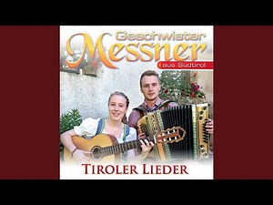 Tirol du bist mein Heimatland