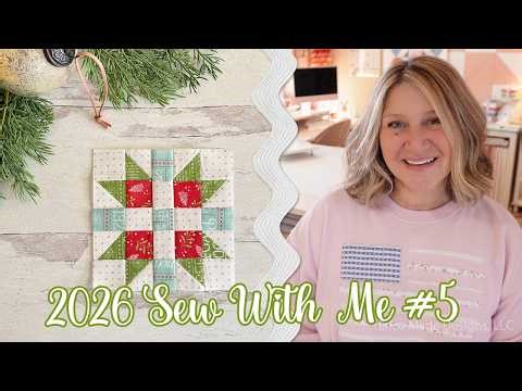 🌸 2026 Sew With Me Block #5 (Quilt Block and Cross Stitch)