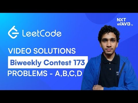 Leetcode Biweekly Contest 173 Solutions | Problems A-D Explained | ‪‪@NxtWaveTech‬