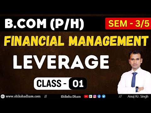 financial management class for b.com | leverage | basic concept with example | part 1 | 2nd year