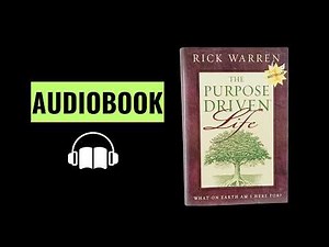 The Purpose Driven Life Audiobook By Rick Warren (Complete Summary & Key Takeaways)