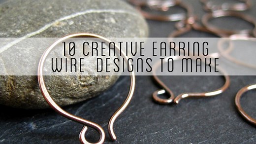 10 Creative Earring Wire Designs to Make | Craft Minute