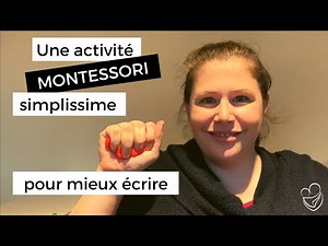 Une activité Montessori simplissime pour mieux écrire