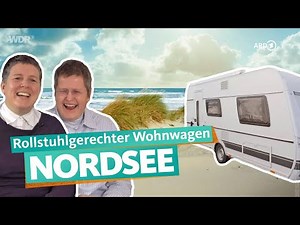 With a wheelchair-accessible caravan to the North Sea | WDR Travel