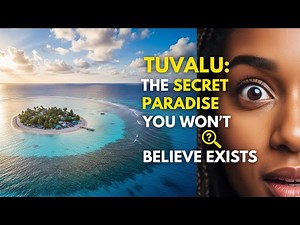How Does Tuvalu Exist? The Most Surprising Country on Earth!