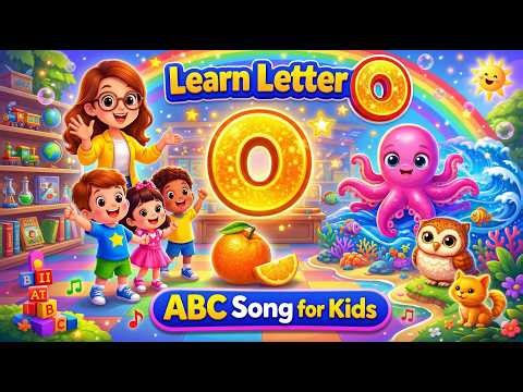 O for Octopus 🐙 | Learn Letter O | ABC Song for Kids | Preschool Alphabet Learning Video