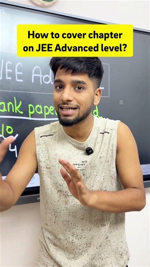 How to cover chapter on JEE Advanced level? || IIT Motivation | JEE 2027 | JEE 2028
