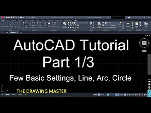 AutoCAD Tutorial Part1/3 | Few Settings | OSNAP & Polar Tracking etc | Line, Arc, Circle Command