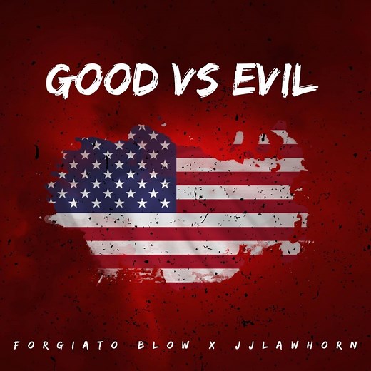 Good vs Evil - Forgiato Blow & JJ Lawhorn: Song Lyrics, Music Videos & Concerts