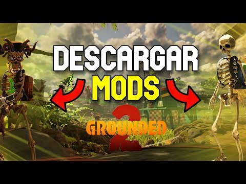 DESCARGAR MODS | GROUNDED 2