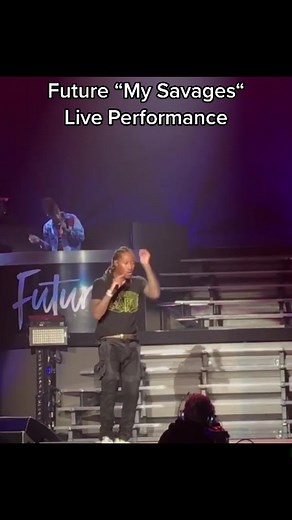 Future Live Performance: My Savages