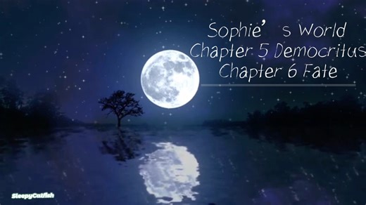 【深夜助眠听英语】原版英语小说阅读《苏菲的世界》Sophie’s World Chapter 5 Democritus & Chapter 6 Fate