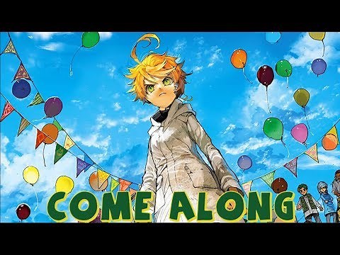 The Promised Neverland ~AMV~ Come Along