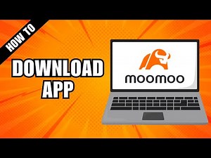How To Download Moomoo App On PC Or Laptop